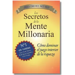 The secrets of the millionaire mind / Los secretos de la mente millonaria Spanish Edition