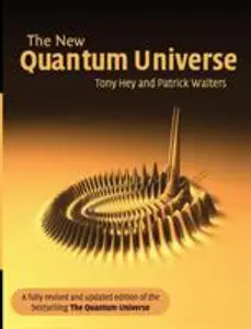 USED-The New Quantum Universe by Hey, Tony (Paperback)