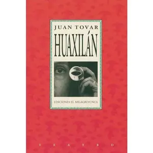 USED-HUAXILAN by TOVAR, JUAN (Paperback)