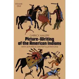 USED-Picture Writing of the American Indians, Vol. 1 (Native American) by Garrick Mallery (Paperback)