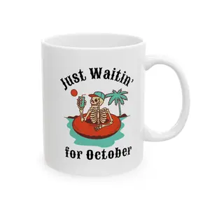 Just Waitin for October Halloween Mug, Funny Halloween Ceramic Mug, (11oz)