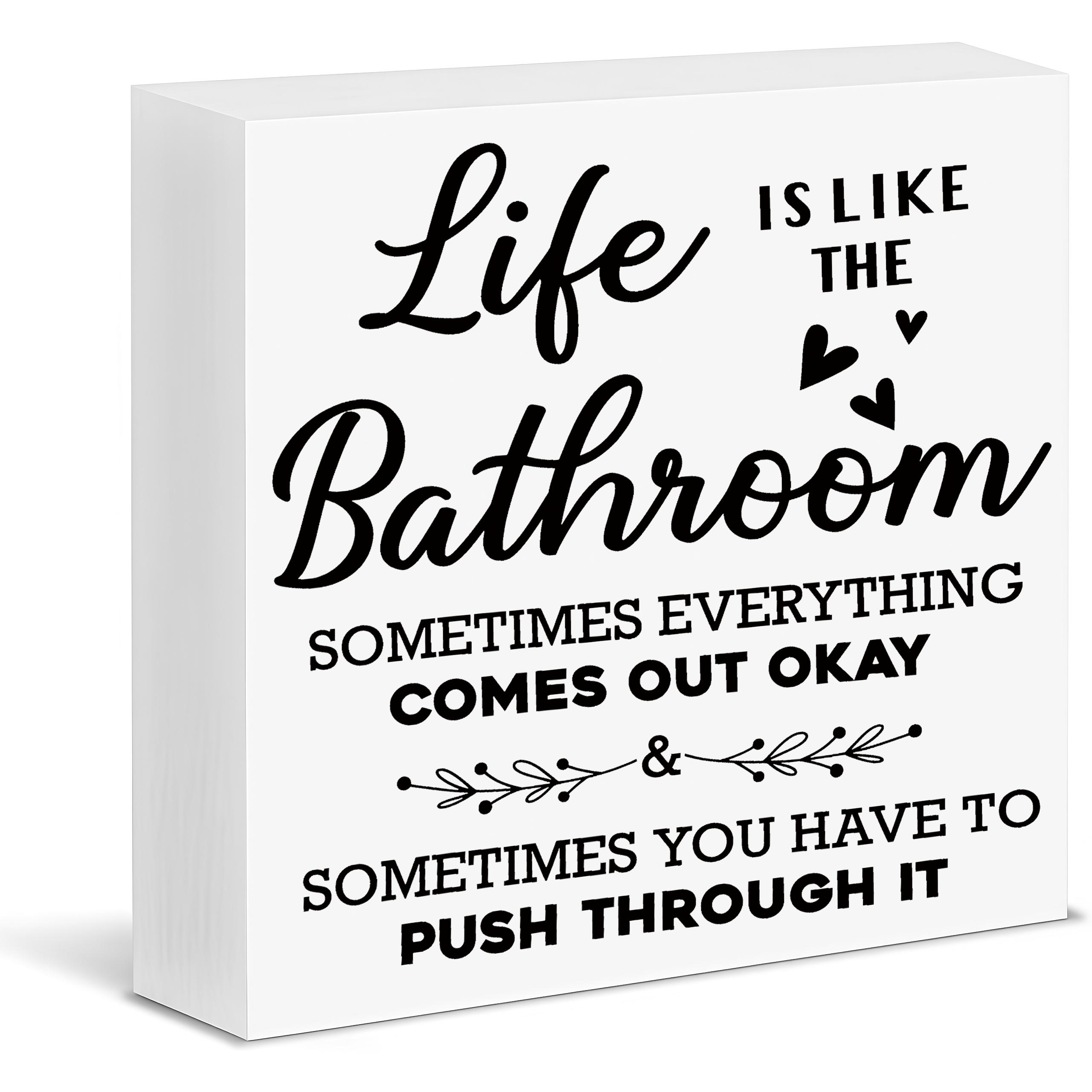 Square Wooden Block Sign - Funny Inspirational "Life Is Like The Bathroom" Quote Plaque, Farmhouse Rustic Home Decor, Tabletop Display for Kitchen, Office, Housewarming Thanksgiving Gifts, Christmas