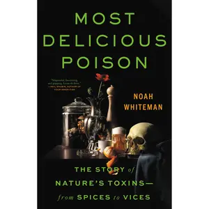 Most Delicious Poison by Noah Whiteman [Hardcover Book]