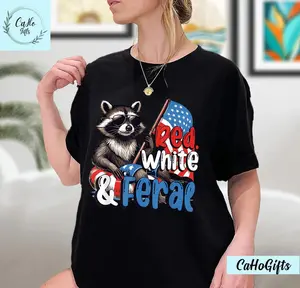 Red White And Feral T-Shirt, Funny Raccoon Shirt, Funny USA, Trendy 4th Of July Shirt, Merica Tee, Feral Shirt, Usa flag Shirt Casual Daily Wear Tee For Men & Women, Apparel Made In The USA