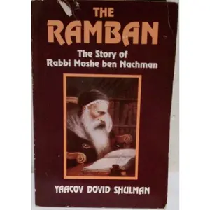 USED-The Ramban: The story of Rabbi Moshe ben Nachman by Yaacov Dovid Shulman (Paperback)