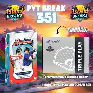Island Breaks: PYT BREAK 351! 1x 2026 Bowman Baseball Jumbo Hobby Box & 1x 2026 Hit Parade Autographed Baseball Triple Play Series 1 Hobby Box! MLB CARD BREAK!