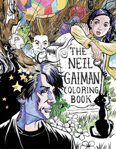 The Neil Gaiman Coloring Book: Coloring Book for Adults and Kids to Share by Neil Gaiman||Jill Thompson [Paperback Book]