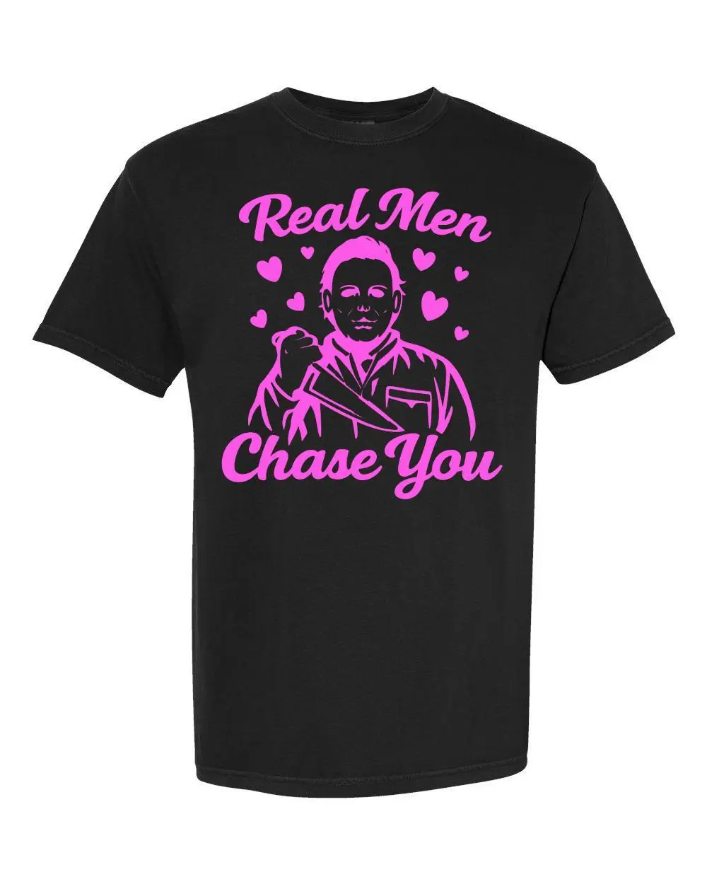 Halloween- Real Men Chase You T-Shirt