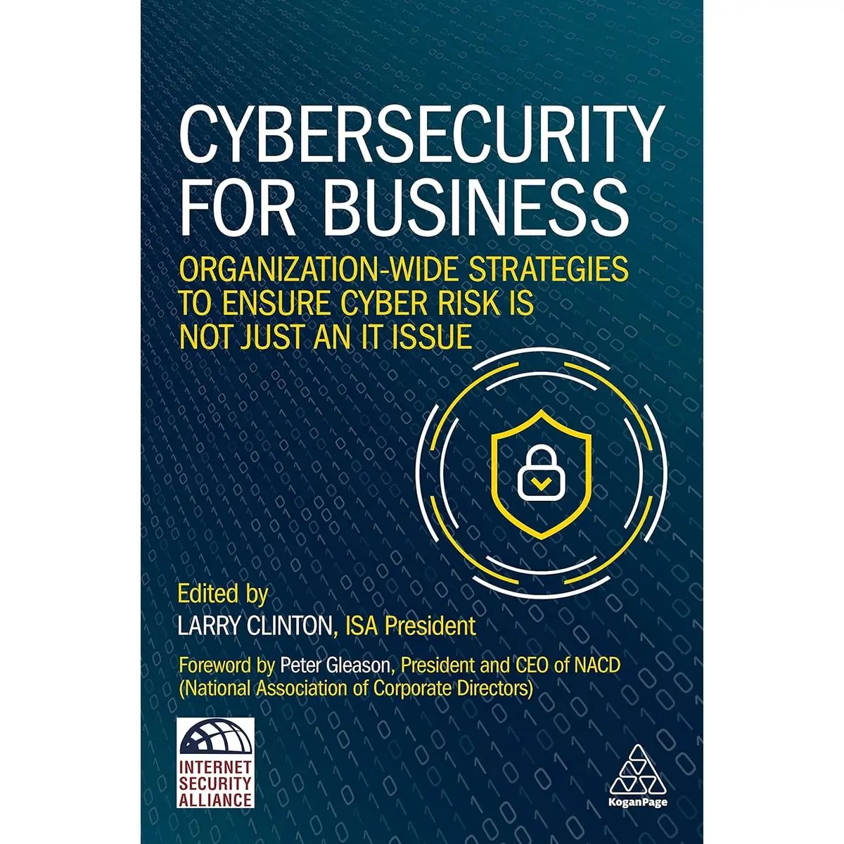 Cybersecurity for Business: Organization-Wide Strategies to Ensure Cyber Risk Is Not Just an IT Issue 1st Edition
