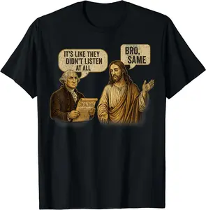 George Washington Jesus Christ Comic Satire Political Humor T-Shirt
