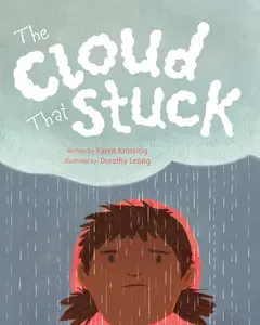 The Cloud That Stuck by Karen Krossing (Hardcover)