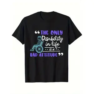 Men'S Black Graphic T-Shirt for Disability Awareness - Featuring The Slogan 'The Only Disability in Life Is a Bad Attitude' Along with a Wheelchair Design.Made from 100%, This Relaxed Fit Casual Tee Is Machine Washable