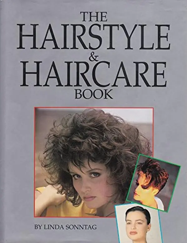 USED Book - The Hairstyle & Haircare Book by Linda Sonntag (Hardcover) - english