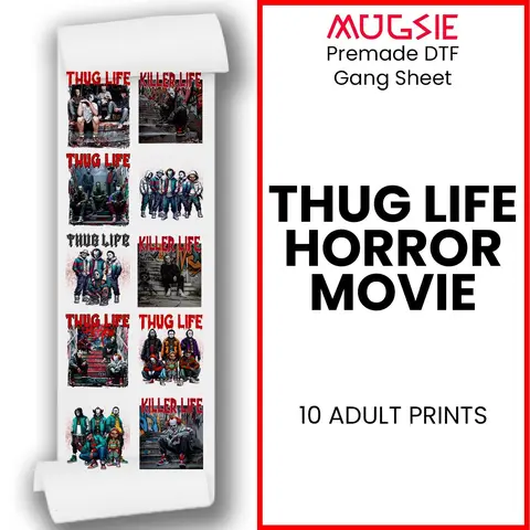 Thug Life Horror Movie DTF Transfer 22x60 Direct-to-Film Gang Sheets