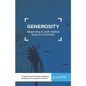 USED-Generosity Study Guide: Responding to God's Radical Grace in Community Study Guide by Tim Keller (Paperback)