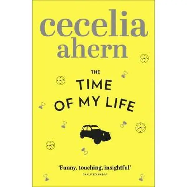 USED-The Time of My Life by Cecelia Ahern (Paperback)