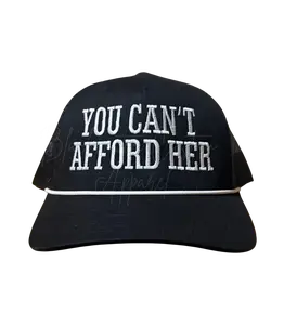 You Can’t Afford Her Embroidered Cap - Playful Message Hat for Sun Protection & Style - Fun Accessory for Any Occasion - Confidence Boosting Fashion Statement