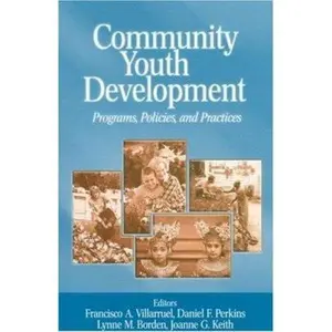 USED-Community Youth Development: Programs, Policies, and Practices (Paperback)