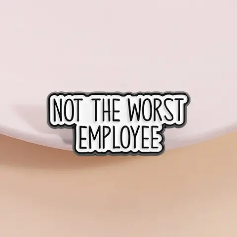 Humor Fashion Enamel Brooch - Distinctive Letter 'Not the Worst Employee' Design, Unisex Casual Everyday Workplace Accessory for Employees, Year-Round Stress-Relief Corporate Office Adult Gift