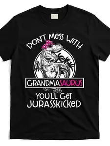 Funny Grandma T-Shirt - Don't Mess with Grandmasaurus You'll Get Jurasskicked - Black Shirt with Pink dinosaurs - Soft Breathable Cotton Tee for Women & Men - Birthday, Christmas Gifts for Grandma - Lightweight Crew Neck Casual Top, Humorous Gift Apparel,