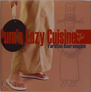 USED-Pum´s Lazy Cuisine by Yardfon Booranapim (Hardcover)