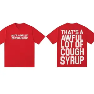 That's An Awful Lot Of Cough Syrup T-Shirt - Men’s Women’s Vintage Graphic Tee, Fashion Cotton, Full Size, Full Colors, For Men, For Women