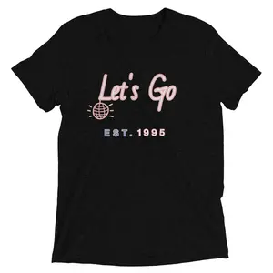Limited Edition "Let's Go!' Short sleeve t-shirt