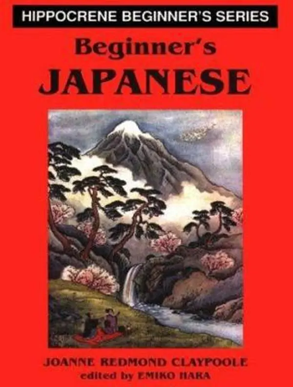 Used Beginner's Japanese Book - Joanne R. Claypoole (Paperback, English) - Japanese Language Learning Resource with Hiragana, Katakana, Vocabulary & Historical Background (Beginner's Series)