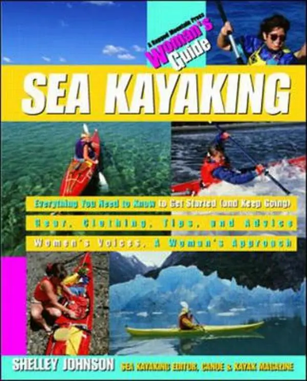 USED-Sea Kayaking: A Woman's Guide by Shelley Johnson (Paperback)