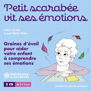 Elodie Huber - Petit Scarabee Vit Ses Emotions Graines Deveil  [COMPACT DISC - CD]