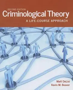 USED-Criminological Theory: A Life-Course Approach (Revised) by Delisi, Matt (Paperback)