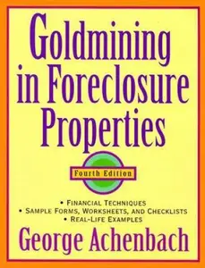 USED-Goldmining in Foreclosure Properties by George Achenbach (Paperback)