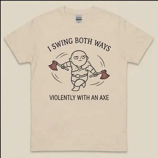 I swing both ways violenty with an axe shirt, dnd shirt, unisex shirt, dnd memes, gift shirt, unisex
