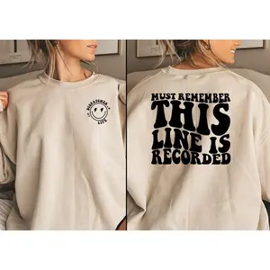 Must Remember This Line is Recorded, Dispatch Life Gift, 911 Dispatcher Shirt, Phone Operator Shirt, Dispatch Crew Neck, Dispatcher Shirt