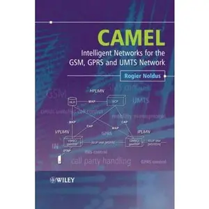 USED-Camel: Intelligent Networks for the Gsm, Gprs and Umts Network by Noldus, Rogier (Hardcover)