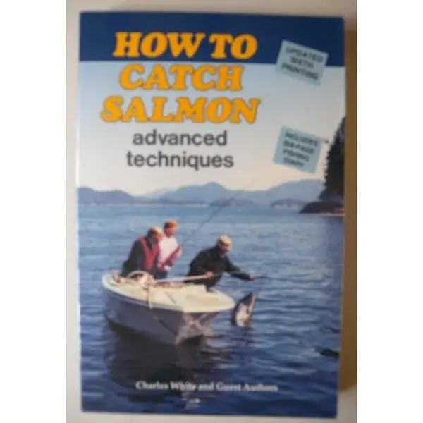 USED-How to Catch Salmon: Advanced Techniques by Charles White (Paperback)