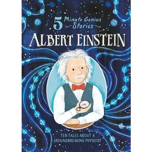 Albert Einstein: 5-Minute Genius Stories -- Wil Mara, Hardcover