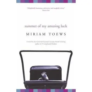 USED-Summer of My Amazing Luck by Miriam Toews (Paperback)