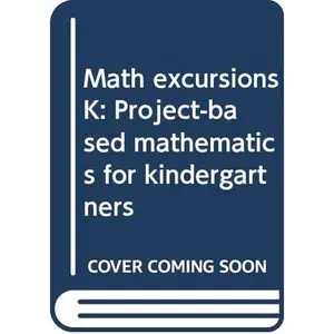 USED-Math excursions K: Project-based mathematics for kindergartners by Donna Burk (Paperback)