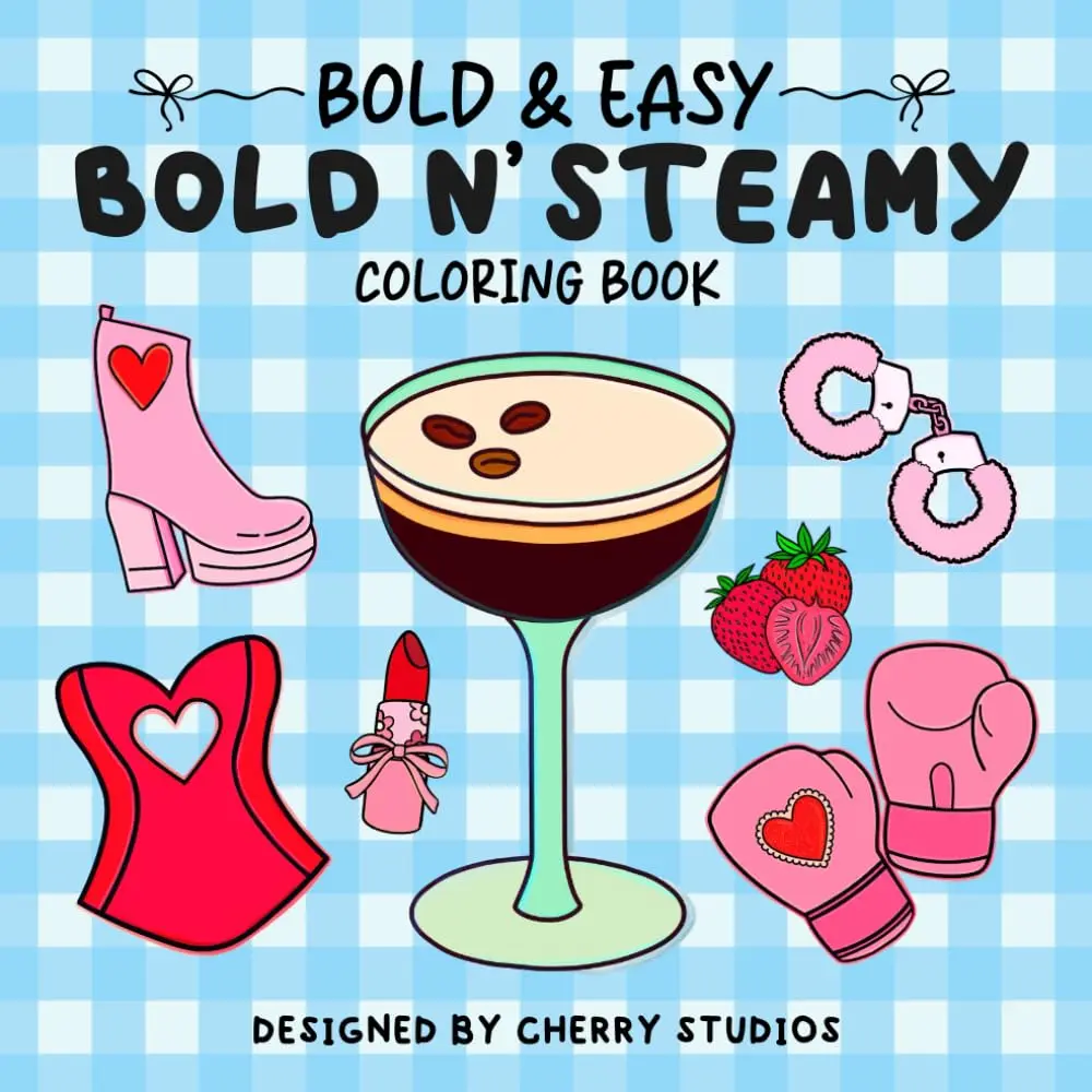Bold & Easy: Bold n' Steamy Coloring Book for Adults & Teens | 100% Unofficial Sabrina-Inspired Coloring Book with 50 Fun & Flirty Designs: A Bold and ... of Fashion, Music, and Coquette Aesthetics