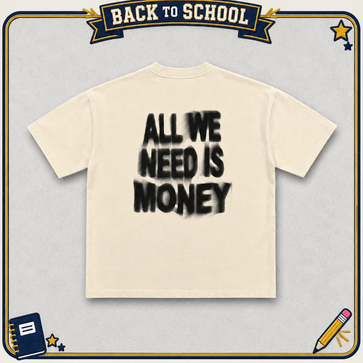 A-All We Need Is Money Printed T-Shirt | Premium Heavyweight Cotton Loose-fitting Streetwear T-Shirt | Retro Loose Fit T-Shirt | Urban Aesthetics High-Quality Apparel | Graffiti-style Back Print | Drop-shoulder Design | Streetwear | Unisex