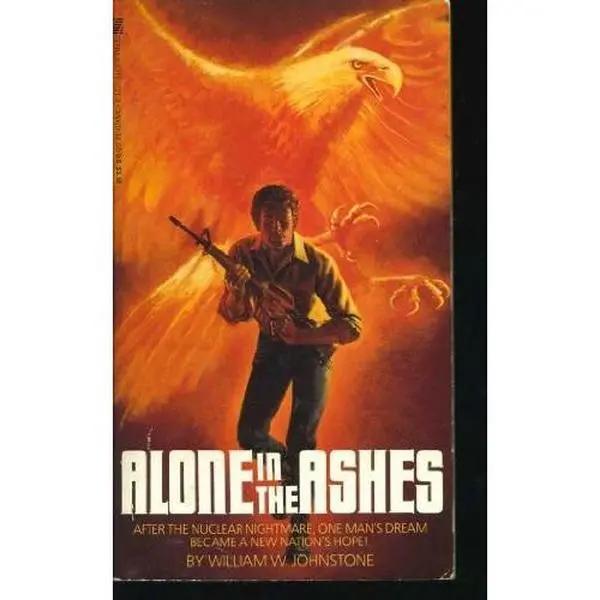 USED-Alone in the Ashes by William W. Johnstone (Paperback)