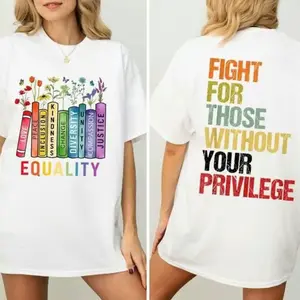 Equality Fight for Those Without Privilege Shirt, Equality Book Flowers Tshirt Sweatshirt Hoodie, Human's Rights Shirt, Civil Rights Tee