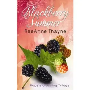 USED-Blackberry Summer by RaeAnne Thayne (Unknown)