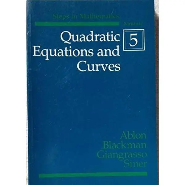 USED-Quadratic Equations and Curves [Steps in Mathematics Modules #5] by Leon J. Ablon (Paperback)