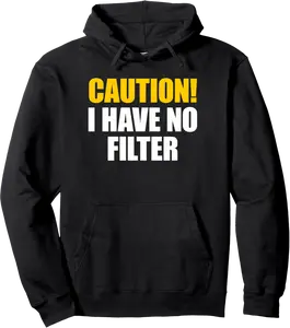 Caution I Have No Filter Pullover Hoodie - Emilyschwe Shop 98B0BL341RT1