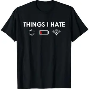 Things I hate programmer gamer nerd funny Christmas Gift T-Shirt
