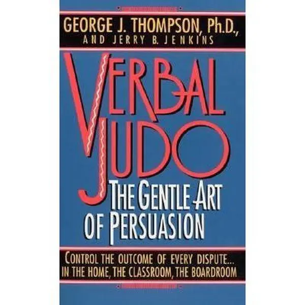USED-Verbal Judo : The Gentle Art of Persuasion by Thompson, George J. (Paperback)