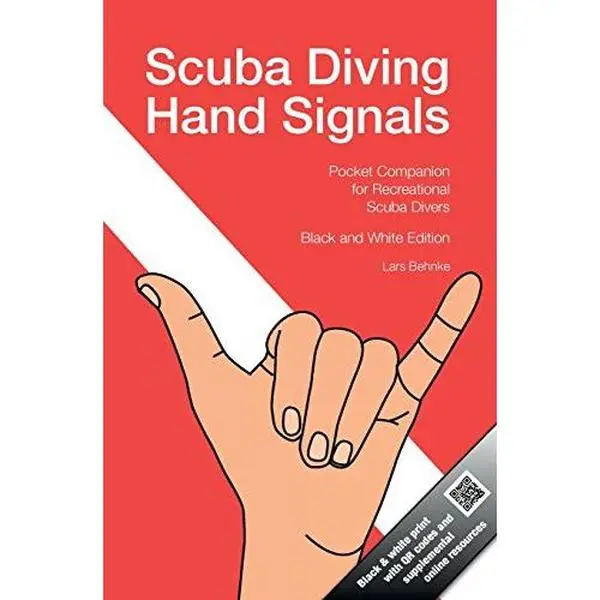 USED-Scuba Diving Hand Signals: Pocket Companion for Recreational Scuba Divers - Black & White Edition by Behnke, Lars (Paperback)