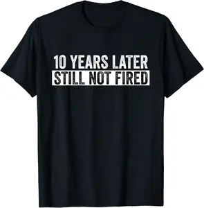 Funny 10 Years Of Work Employee - 10 Years Work Anniversary T-Shirt - Elizabethmc Shop 89B0CVV5F6YP